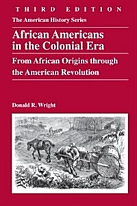 African Americans in the Colonial Era: 1865 - 1945 (Paperback, 3, Revised)