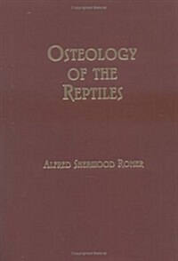 Osteology of the Reptiles (Hardcover)
