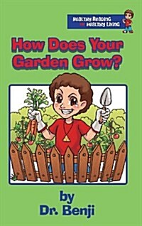 How Does Your Garden Grow (Hardcover)