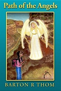 Path of the Angels: Tracking with Angels (Paperback)