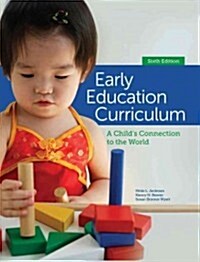 Early Education Curriculum: A Childs Connection to the World (Paperback, 6)