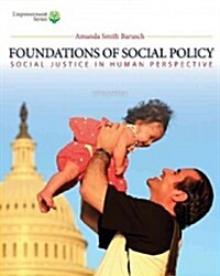 Brooks/Cole Empowerment Series: Foundations of Social Policy (with Coursemate Printed Access Card): Social Justice in Human Perspective (Hardcover, 5, Revised)