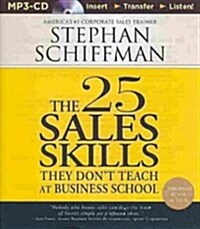 The 25 Sales Skills: They Dont Teach at Business School (MP3 CD)