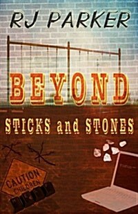 Beyond Sticks and Stones (Paperback)