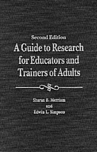 A Guide to Research for Educators & Trainers of Adults: (Hardcover, 2, Updated)