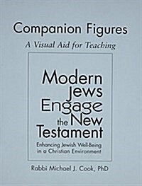 Modern Jews Engage the New Testament Companion Figures: A Visual Aid for Teaching (Paperback)