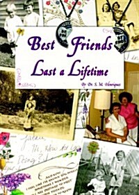 Best Friends Last a Lifetime (Paperback)