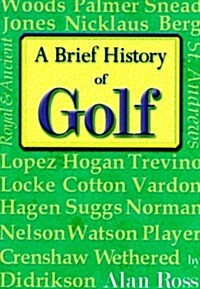 Brief History of Golf (Paperback)