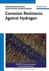 Corrosion Resistance Against Hydrogen (Hardcover)