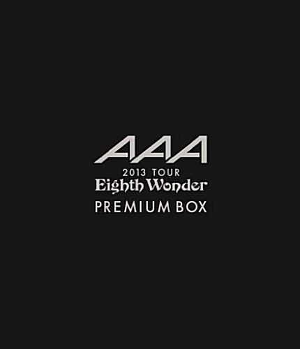 AAA 2013TOUR Eighth Wonder PREMIUM BOX (SPECIAL, 大型本)