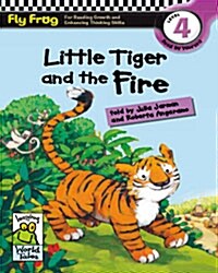 Fly Frog Level 4-8 Little Tiger and the Fire (Paperback)