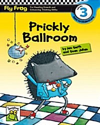 Fly Frog Level 3-6 Prickly Ballroom (Paperback)
