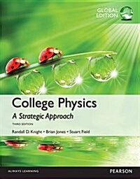 College Physics: A Strategic Approach, Global Edition (Paperback, 3 ed)