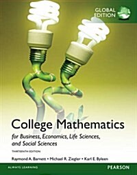 College Mathematics for Business, Economics, Life Sciences and Social Sciences with My Math Lab, Global Edition (Package, 13 ed)