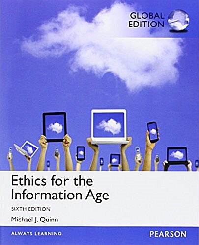Ethics for the Information Age, Global Edition (Paperback, 6 ed)