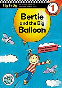 Fly Frog Level 1-17 Bertie and the Big Balloon (Paperback)