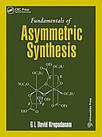 Fundamentals of Asymmetric Synthesis (Hardcover)