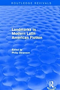 Landmarks in Modern Latin American Fiction (Routledge Revivals) (Hardcover)