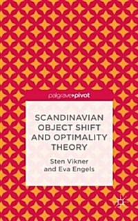 Scandinavian Object Shift and Optimality Theory (Hardcover)