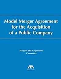 Model Merger Agreement for the Acquisition of a Public Company (Paperback, CD-ROM)