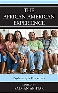 The African American Experience: Psychoanalytic Perspectives (Paperback)
