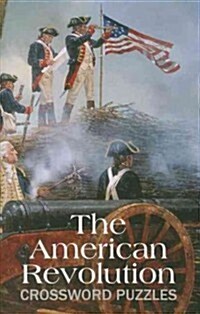 The American Revolution Crossword Puzzles (Paperback)