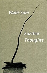 Wabi-Sabi: Further Thoughts (Paperback)