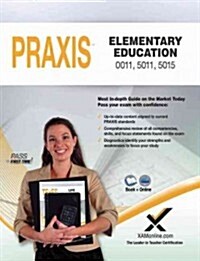 Praxis Elementary Education 0011, 5011, 5015 Book and Online (Paperback)