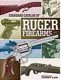 Standard Catalog of Ruger Firearms (Hardcover)