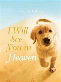 I Will See You in Heaven (Paperback)