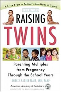 Raising Twins: Parenting Multiples from Pregnancy Through the School Years (Paperback, 2)