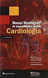 Manual Washington de Especialidades Cl?icas. Cardiolog? (Paperback, 3)
