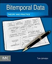 Bitemporal Data: Theory and Practice (Paperback)