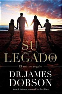 Su Legado: El Mayor Regalo (Paperback)