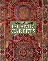 How to Read Islamic Carpets (Paperback)