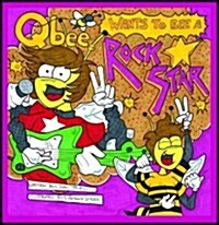 Qbee Wants to Bee a Rock Star (Paperback)