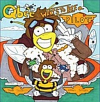 Qbee Wants to Bee a Pilot (Hardcover)