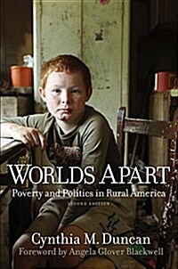 Worlds Apart: Poverty and Politics in Rural America (Paperback, 2)