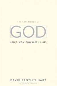 The Experience of God: Being, Consciousness, Bliss (Paperback)