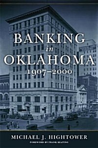 Banking in Oklahoma, 1907-2000 (Hardcover)