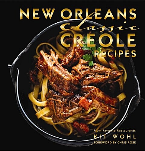 New Orleans Classic Creole Recipes (Hardcover)