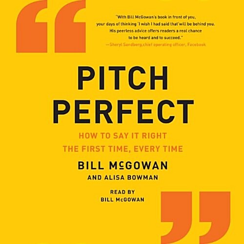 Pitch Perfect: How to Say It Right the First Time, Every Time (Audio CD)