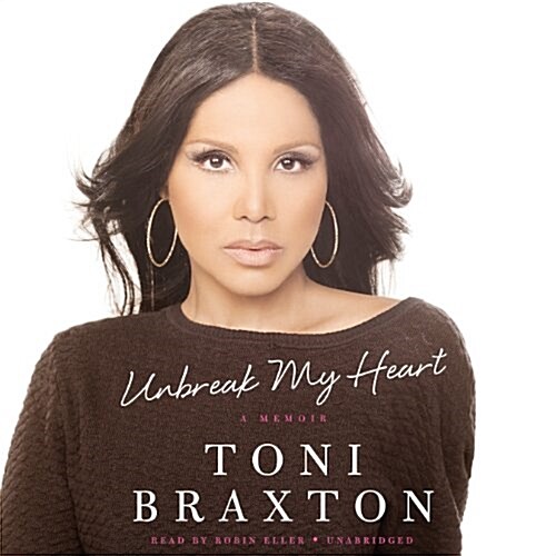 Unbreak My Heart: A Memoir (Audio CD)