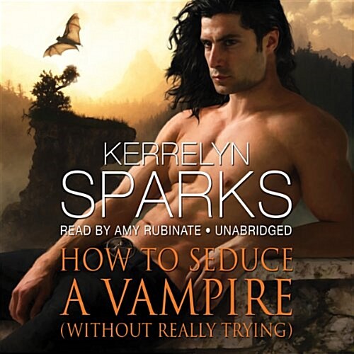 How to Seduce a Vampire (Without Really Trying) (Audio CD)