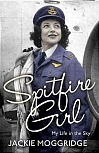 Spitfire Girl : My Life in the Sky (Paperback)