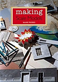 Making Scale Models (Paperback)