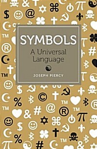 Symbols : A Universal Language (Paperback, Export ed)