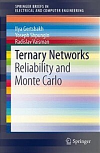 Ternary Networks: Reliability and Monte Carlo (Paperback, 2014)