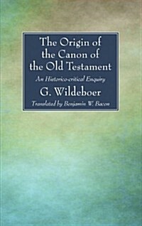 The Origin of the Canon of the Old Testament (Paperback)