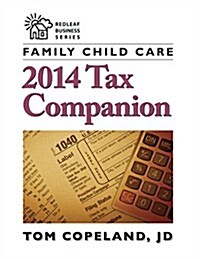 Family Child Care 2014 Tax Companion (Paperback)